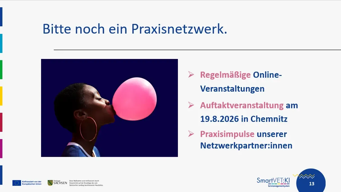 Bitte noch ein Praxisnetzwerk - Ausblick